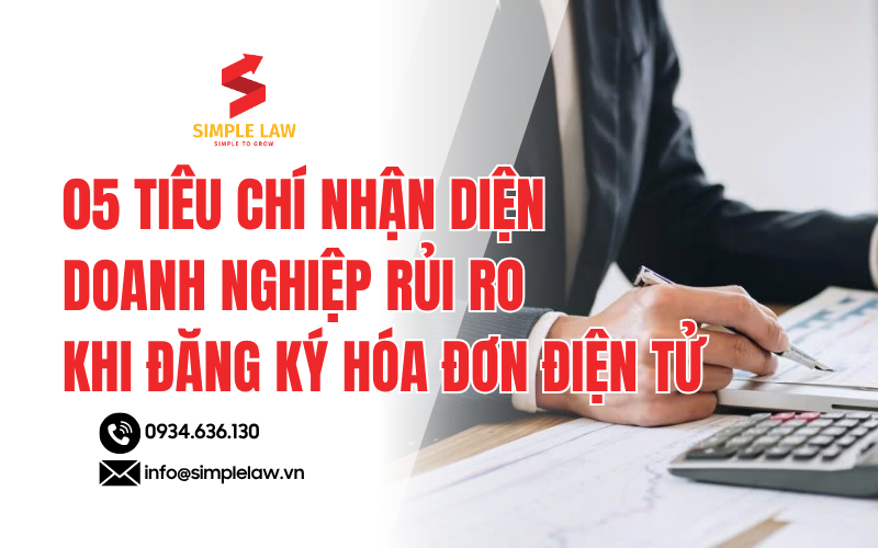 05 Tiêu Chí Nhận Diện Doanh Nghiệp Rủi Ro Khi đăng Ký Hóa đơn điện Tử