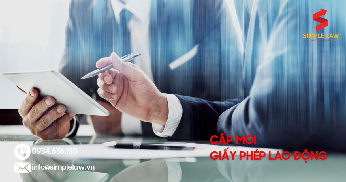 Thủ tục cấp Giấy phép Lao động cho người nước ngoài tại Việt Nam với các chức danh như: Nhà quản lý; Giám đốc điều hành; Chuyên gia; Lao động kỹ thuật.
