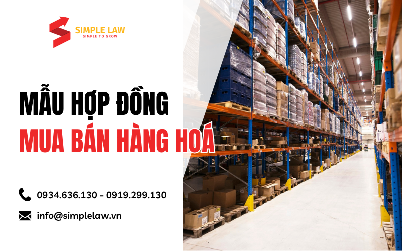 Mẫu hợp đồng mua bán hàng hoá | Simple Law