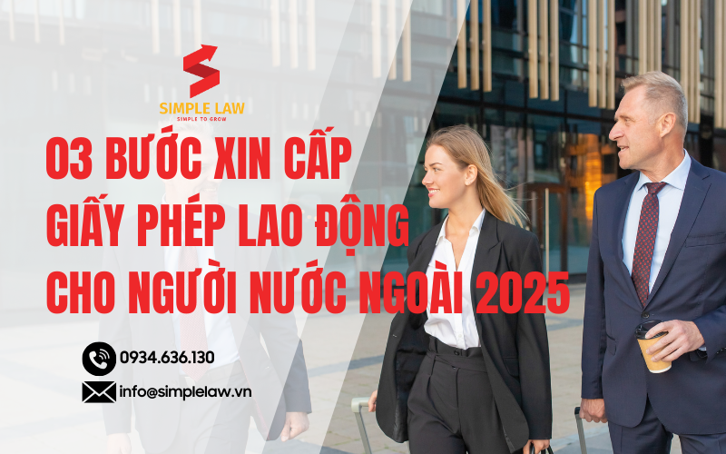03 Bước Xin Cấp Giấy Phép Lao động Cho Người Nước Ngoài 2025