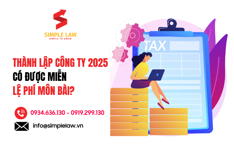 Thành Lập Công Ty Năm 2025 Có được Miễn Thuế Môn Bài?