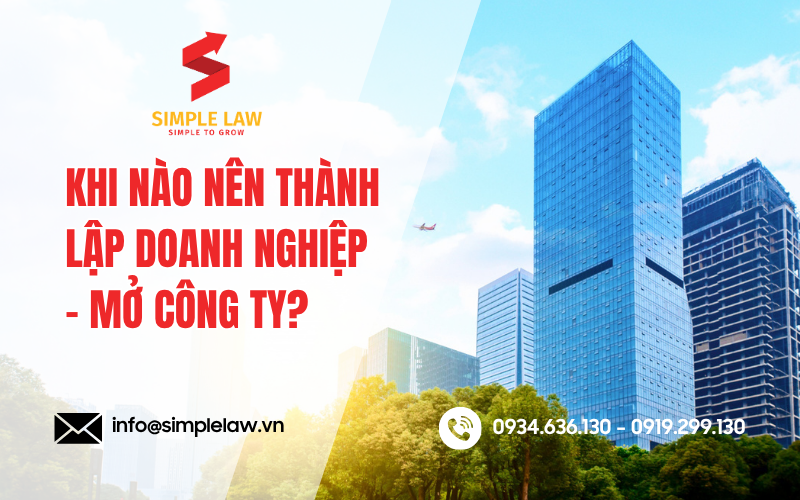 Khi Nào Nên Thành Lập Doanh Nghiệp/ Mở Công Ty?