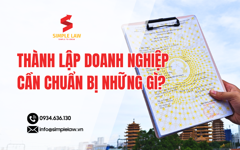 Thành Lập Doanh Nghiệp Cần Chuẩn Bị Gì?